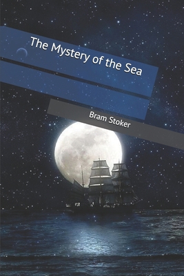 The Mystery of the Sea 1698421796 Book Cover