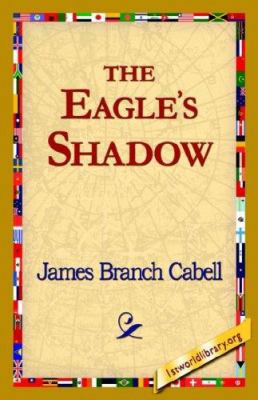 The Eagle's Shadow 1421820412 Book Cover