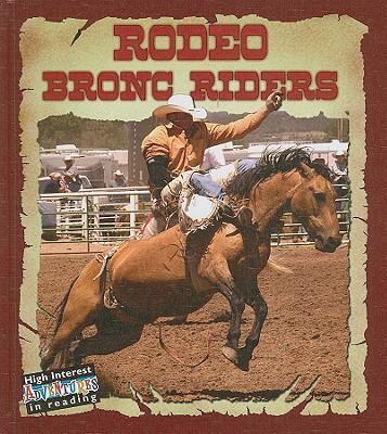 Rodeo Bronc Riders 1604723882 Book Cover