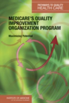 Medicare's Quality Improvement Organization Pro... 0309101085 Book Cover