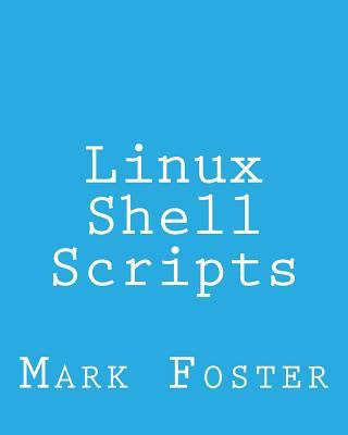 Linux Shell Scripts: How To Program With the KO... 1492723428 Book Cover