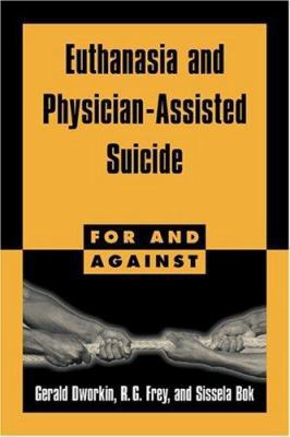 Euthanasia and Physician-Assisted Suicide B006SRZ6WG Book Cover