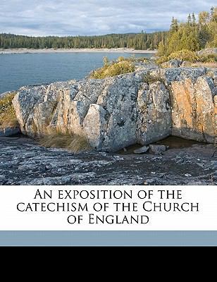 An Exposition of the Catechism of the Church of... 1176426133 Book Cover