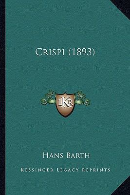 Crispi (1893) [German] 116646623X Book Cover