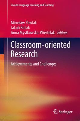 Classroom-Oriented Research: Achievements and C... 3319001876 Book Cover