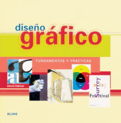 Diseno grafico: Fundamentos y prácticas (Spanis... [Spanish] 8480765771 Book Cover