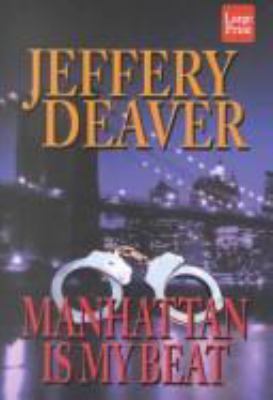 Manhattan Is My Beat [Large Print] 1587241544 Book Cover