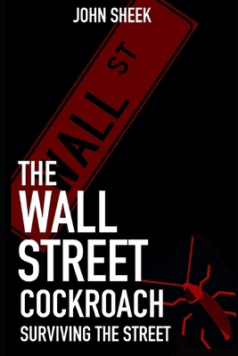 The Wall Street Cockroach: Surviving the Street            Book Cover