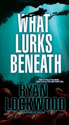 What Lurks Beneath 0786032898 Book Cover