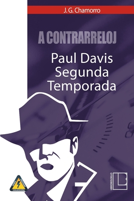 A contrarreloj: Paul Davis, segunda temporada [Spanish] 1798083671 Book Cover