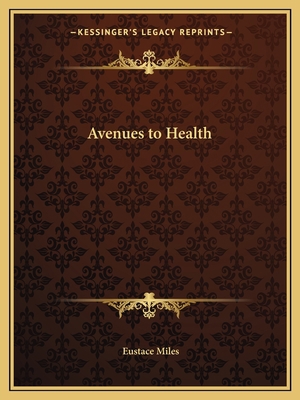 Avenues to Health 1162622415 Book Cover