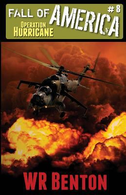 The Fall of America: Book 8 - Operation Hurricane 1944476768 Book Cover