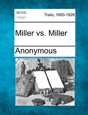 Miller vs. Miller B0061MI2MY Book Cover