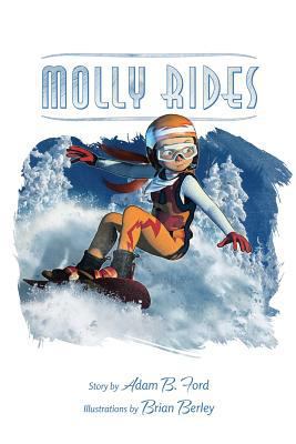 Molly Rides 0989309231 Book Cover