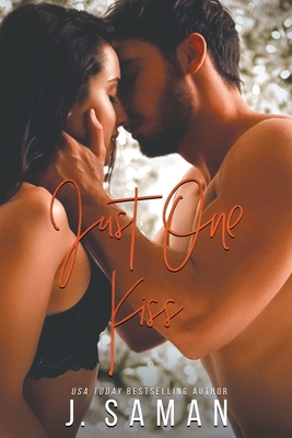 Just One Kiss B09B23JDJ1 Book Cover