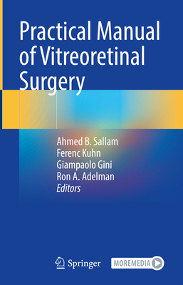 Practical Manual of Vitreoretinal Surgery 3031478266 Book Cover