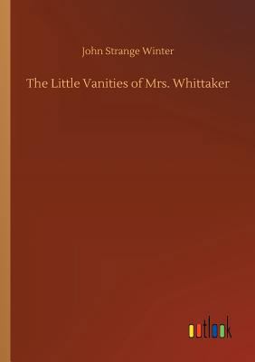 The Little Vanities of Mrs. Whittaker 3732662187 Book Cover