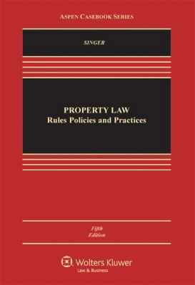 Property Law: Rules Policies and Practices, Fif... 0735588600 Book Cover