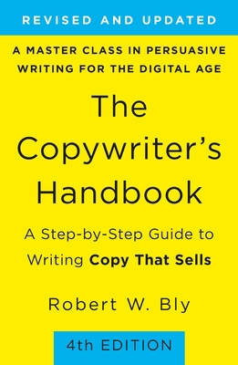 The Copywriter's Handbook: A Step-By-Step Guide... 1250238013 Book Cover