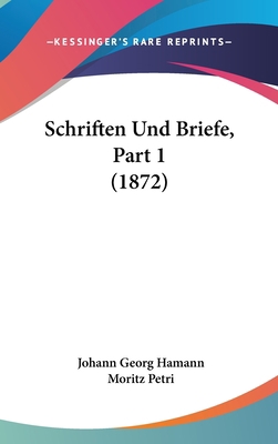 Schriften Und Briefe, Part 1 (1872) [German] 1160653925 Book Cover