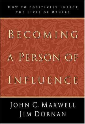 Becoming a Person of Influence 0785270558 Book Cover