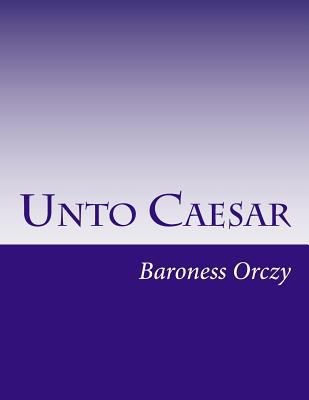 Unto Caesar 1500313874 Book Cover