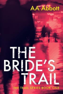 The Bride's Trail: Dyslexia-Friendly, Large Pri... [Large Print] 0992962137 Book Cover
