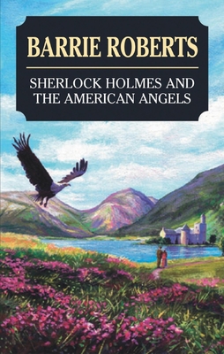 Sherlock Holmes and the American Angels 1847510108 Book Cover