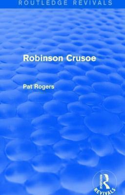 Robinson Crusoe (Routledge Revivals) 1138024791 Book Cover