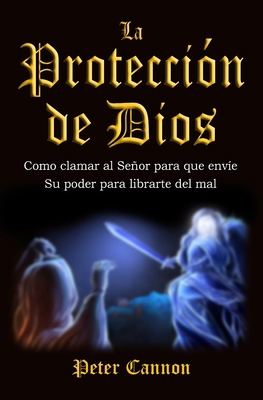 La Protección de Dios [Spanish] B0CYX48TGX Book Cover