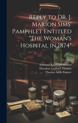 Reply to Dr. J. Marion Sims' Pamphlet Entitled ... 1020026480 Book Cover