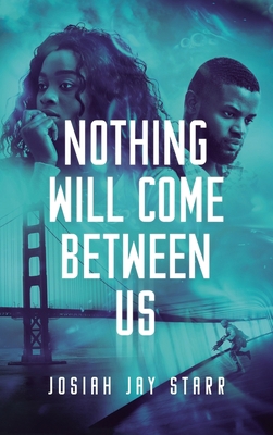 Nothing Will Come Between Us 1953102042 Book Cover