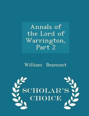 Annals of the Lord of Warrington, Part 2 - Scho... 1298242541 Book Cover