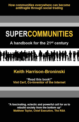 Supercommunities: A handbook for the 21st century 0929652665 Book Cover