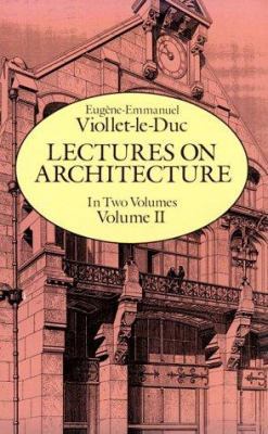 Lectures on Architecture (Volume 2) 0486255212 Book Cover