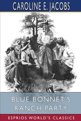 Blue Bonnet's Ranch Party (Esprios Classics): W... 1006039686 Book Cover