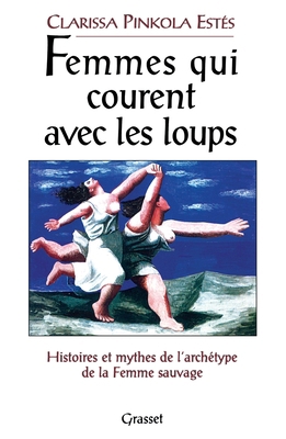 Femmes Qui Courent Avec Les Loups [French] 2246498511 Book Cover