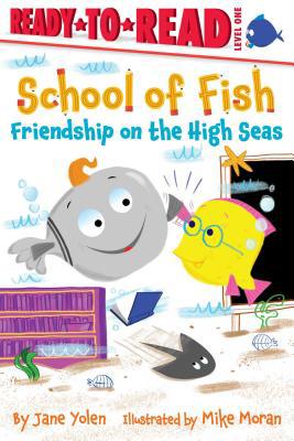 Friendship on the High Seas: Ready-To-Read Level 1 1534438912 Book Cover