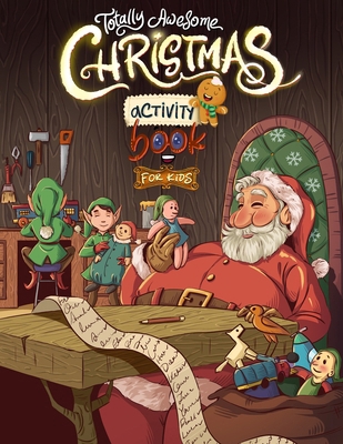 Totally Awesome Christmas Activity Book for Kid... 9083402088 Book Cover