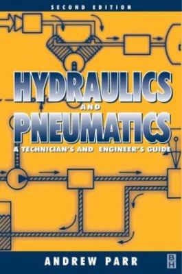 Hydraulics and Pneumatics 0750644192 Book Cover