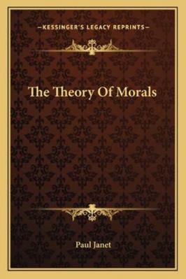 The Theory Of Morals 1162987014 Book Cover