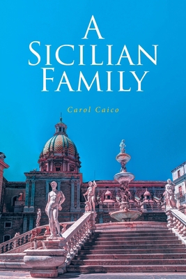 A Sicilian Family B0D27MRML2 Book Cover