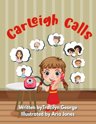 Carleigh Calls 1779485395 Book Cover