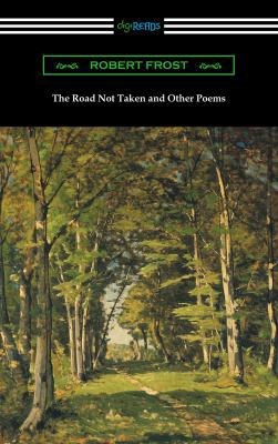 The Road Not Taken and Other Poems 1420955179 Book Cover