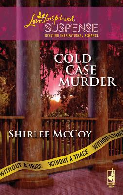 Cold Case Murder 0373443307 Book Cover