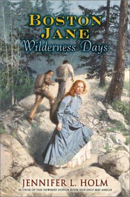 Boston Jane Series: Wilderness Days 0060290439 Book Cover