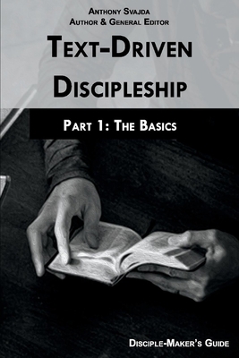 Text-Driven Discipleship, Part 1: The Basics, V... 1098303539 Book Cover