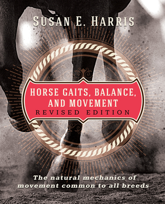 Horse Gaits, Balance, and Movement: Revised Edi... 1681626373 Book Cover
