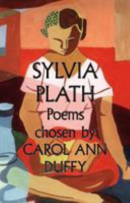 Sylvia Plath Poems Chosen Carol Ann Duff 0571290442 Book Cover