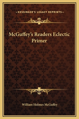 McGuffey's Readers Eclectic Primer 1169221793 Book Cover